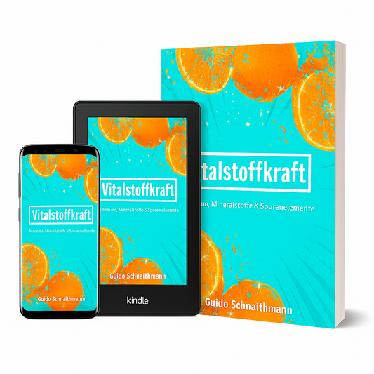 Cover des Buchs „Vitalstoffkraft“ von Guido Schnaithmann auf Smartphone, E-Reader und als Taschenbuch, mit türkisblauem Hintergrund und Orangenmotiven.